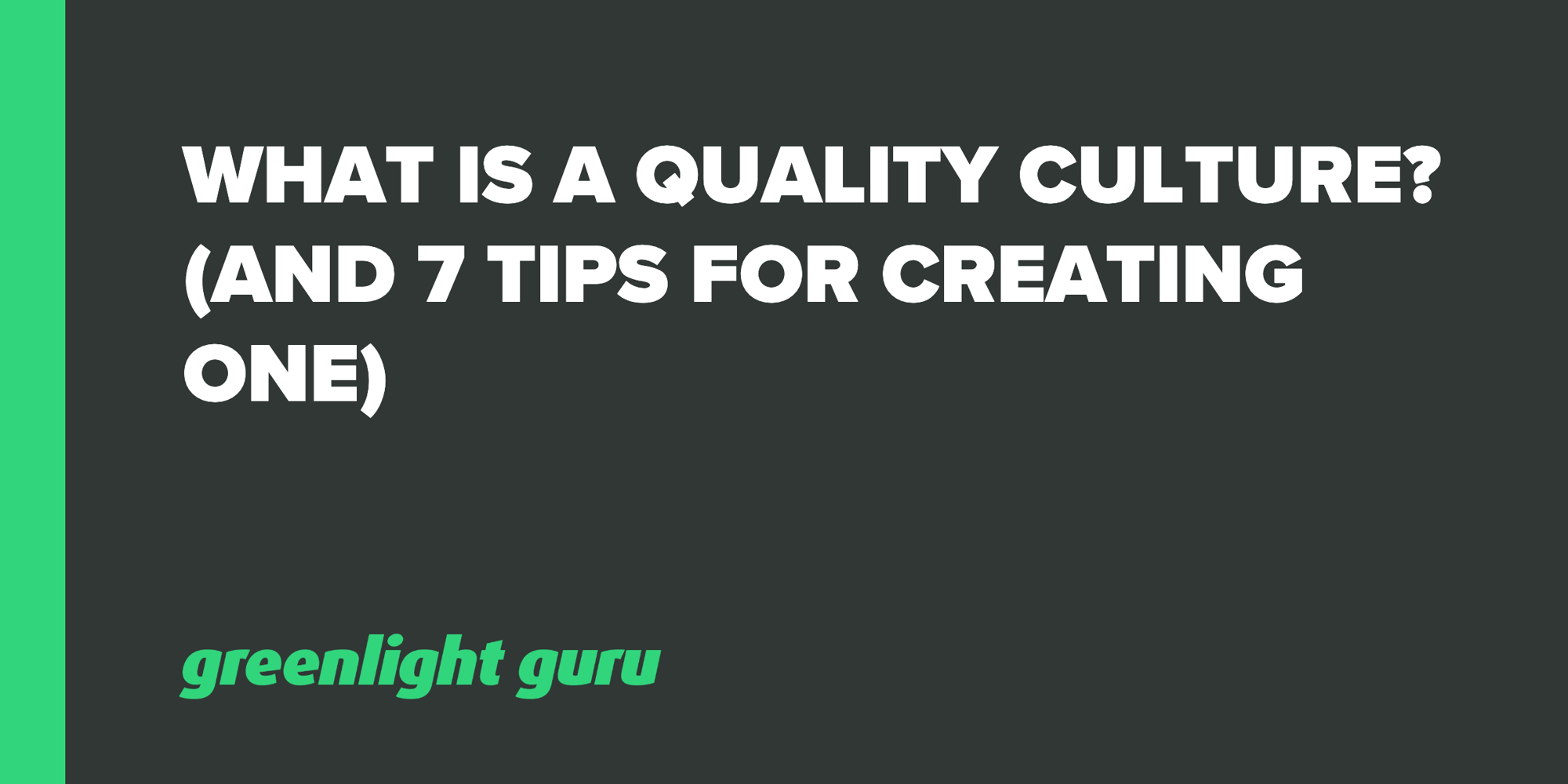 what-is-a-quality-culture-and-7-tips-for-creating-one